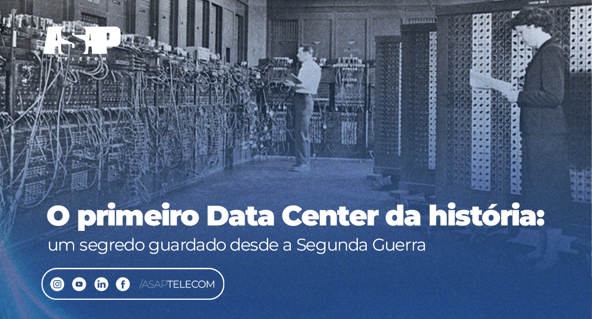 O primeiro Data Center do mundo: onde a era digital começou sem saber que existia
